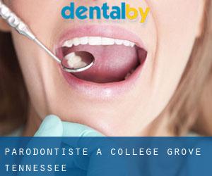 Parodontiste à College Grove (Tennessee)