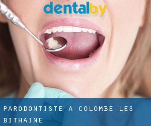 Parodontiste à Colombe-lès-Bithaine