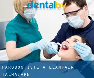 Parodontiste à Llanfair Talhaiarn