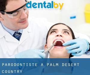 Parodontiste à Palm Desert Country
