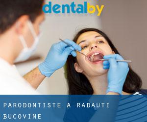 Parodontiste à Rădăuţi (Bucovine)