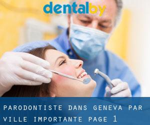 Parodontiste dans Geneva par ville importante - page 1