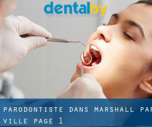Parodontiste dans Marshall par ville - page 1