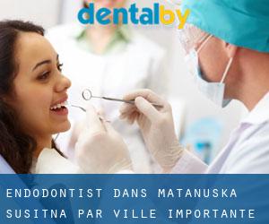 Endodontist dans Matanuska-Susitna par ville importante - page 1