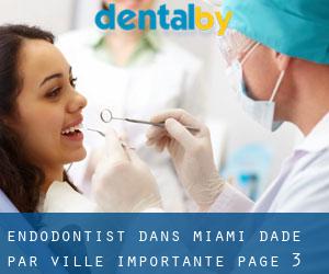 Endodontist dans Miami-Dade par ville importante - page 3