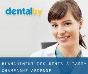 Blanchiment des dents à Barby (Champagne-Ardenne)