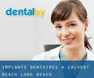 Implants dentaires à Calvert Beach-Long Beach