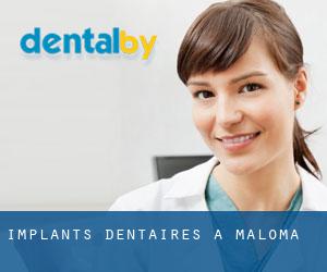 Implants dentaires à Maloma