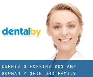 Dennis G. Hopkins DDS & Bowman Y. Shin DMD Family Dentistry (Edgewood)