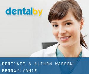 dentiste à Althom (Warren, Pennsylvanie)