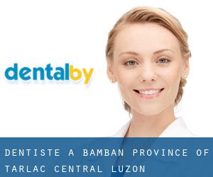 dentiste à Bamban (Province of Tarlac, Central Luzon)