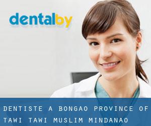 dentiste à Bongao (Province of Tawi-Tawi, Muslim Mindanao)
