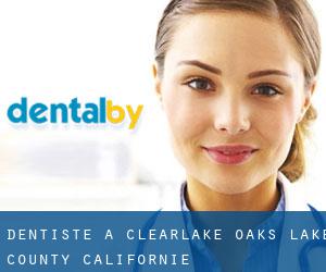 dentiste à Clearlake Oaks (Lake County, Californie)