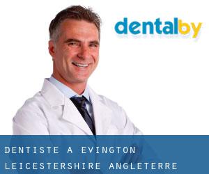 dentiste à Evington (Leicestershire, Angleterre)