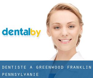 dentiste à Greenwood (Franklin, Pennsylvanie)