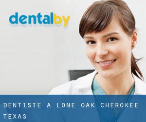 dentiste à Lone Oak (Cherokee, Texas)