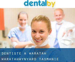 dentiste à Waratah (Waratah/Wynyard, Tasmanie)
