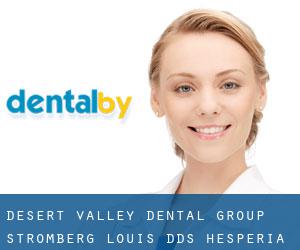 Desert Valley Dental Group: Stromberg Louis DDS (Hesperia)