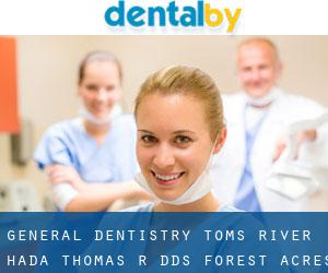 General Dentistry-Toms River: Hada Thomas R DDS (Forest Acres)