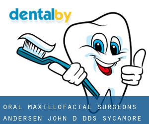 Oral Maxillofacial Surgeons: Andersen John D DDS (Sycamore Village)